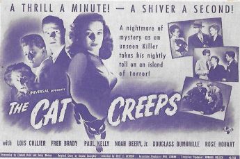 Promotional card for the film The Cat Creeps. Blue and white colour tones. Text reads "A thrill a minute! A shiver a second! A nightmare of mystery as an unseen killer takes his nightly toll on an island of terror! Universal presents The Cat Creeps.